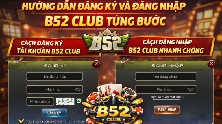 Hướng Dẫn Đăng Ký Và Đăng Nhập B52 Club Từng Bước